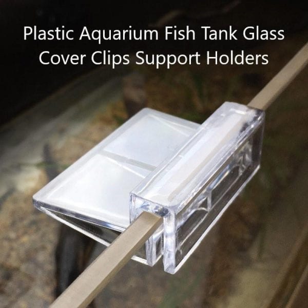 4 Pcs Plastic Aquarium Fish Tank Glass Cover Clips Support Holders
